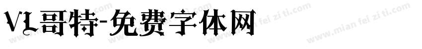 VL哥特字体转换