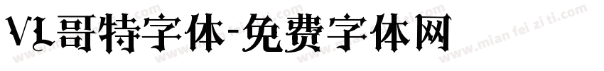 VL哥特字体字体转换