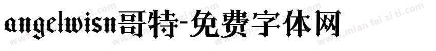 angelwisn哥特字体转换