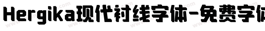 Hergika现代衬线字体字体转换