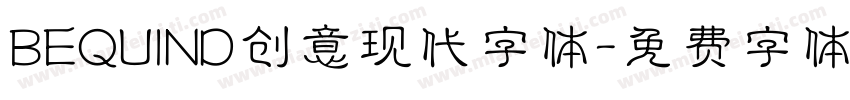 BEQUIND创意现代字体字体转换