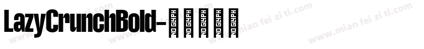 LazyCrunchBold字体转换
