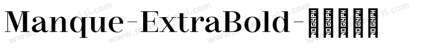 Manque-ExtraBold字体转换