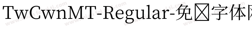 TwCwnMT-Regular字体转换