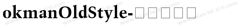 okmanOldStyle字体转换