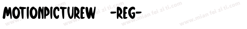 MotionPictureW05-Reg字体转换