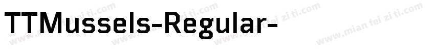 TTMussels-Regular字体转换