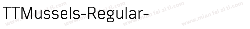 TTMussels-Regular字体转换