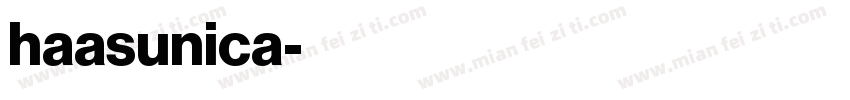 haasunica字体转换