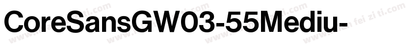 CoreSansGW03-55Mediu字体转换