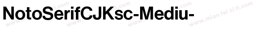 NotoSerifCJKsc-Mediu字体转换