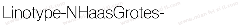 Linotype-NHaasGrotes字体转换