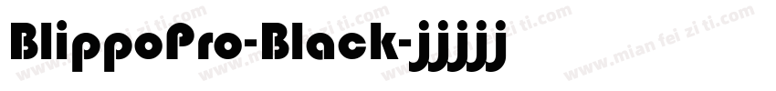 BlippoPro-Black字体转换