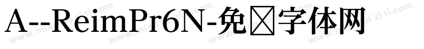 A--ReimPr6N字体转换