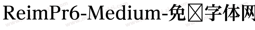 ReimPr6-Medium字体转换