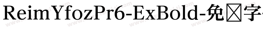 ReimYfozPr6-ExBold字体转换