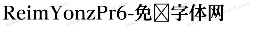 ReimYonzPr6字体转换