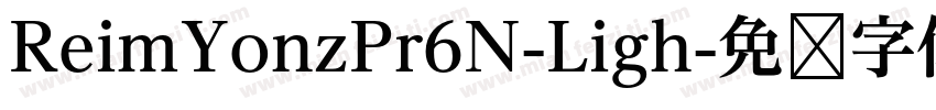 ReimYonzPr6N-Ligh字体转换