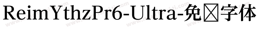 ReimYthzPr6-Ultra字体转换
