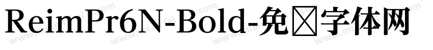 ReimPr6N-Bold字体转换
