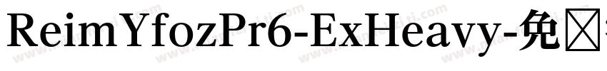 ReimYfozPr6-ExHeavy字体转换
