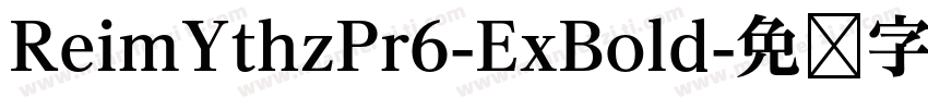 ReimYthzPr6-ExBold字体转换