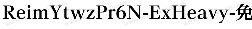 ReimYtwzPr6N-ExHeavy字体转换