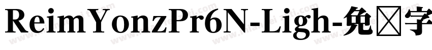 ReimYonzPr6N-Ligh字体转换