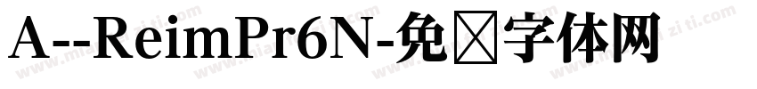 A--ReimPr6N字体转换
