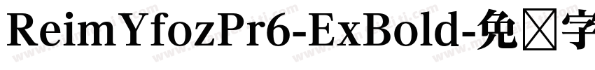 ReimYfozPr6-ExBold字体转换