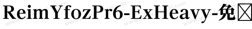 ReimYfozPr6-ExHeavy字体转换