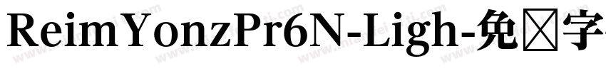 ReimYonzPr6N-Ligh字体转换