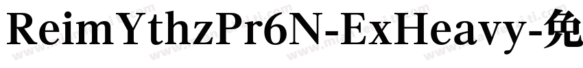 ReimYthzPr6N-ExHeavy字体转换