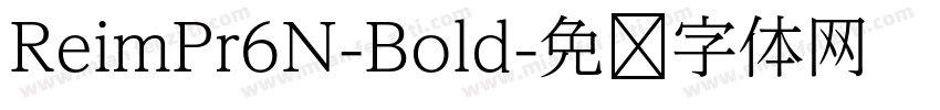 ReimPr6N-Bold字体转换