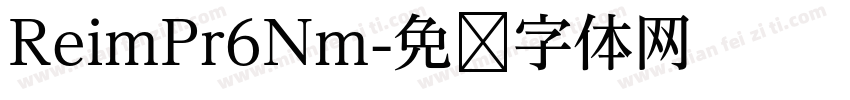 ReimPr6Nm字体转换