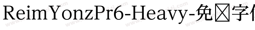 ReimYonzPr6-Heavy字体转换
