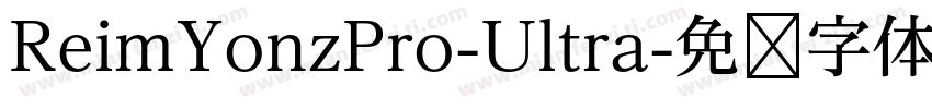ReimYonzPro-Ultra字体转换