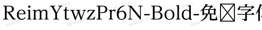 ReimYtwzPr6N-Bold字体转换
