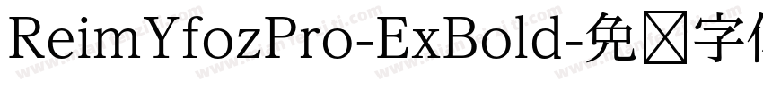 ReimYfozPro-ExBold字体转换