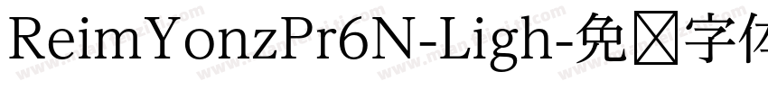 ReimYonzPr6N-Ligh字体转换