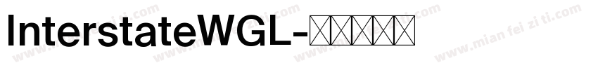 InterstateWGL字体转换