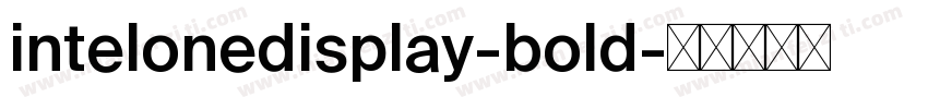 intelonedisplay-bold字体转换