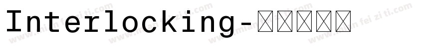Interlocking字体转换