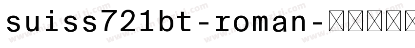 suiss721bt-roman字体转换