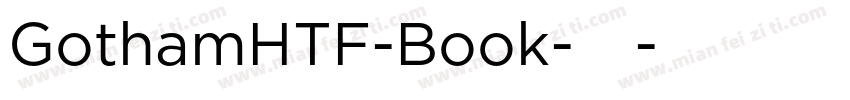 GothamHTF-Book-常规字体转换