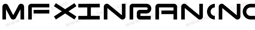 mfxinran(noncomercial)regular字体转换