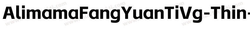 AlimamaFangYuanTiVg-Thin字体转换
