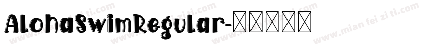 AlohaSwimRegular字体转换