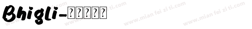 Bhigli字体转换
