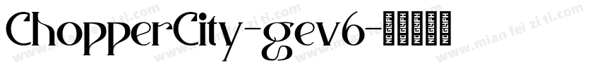ChopperCity-gev6字体转换